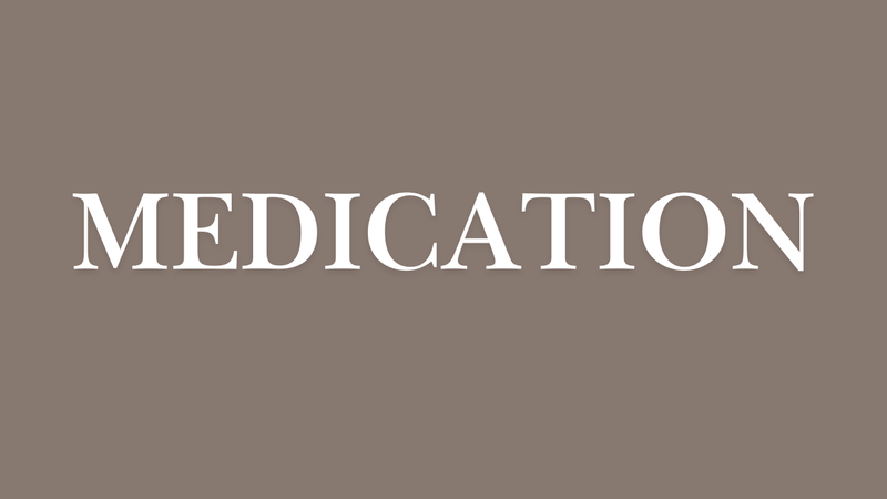 Medication