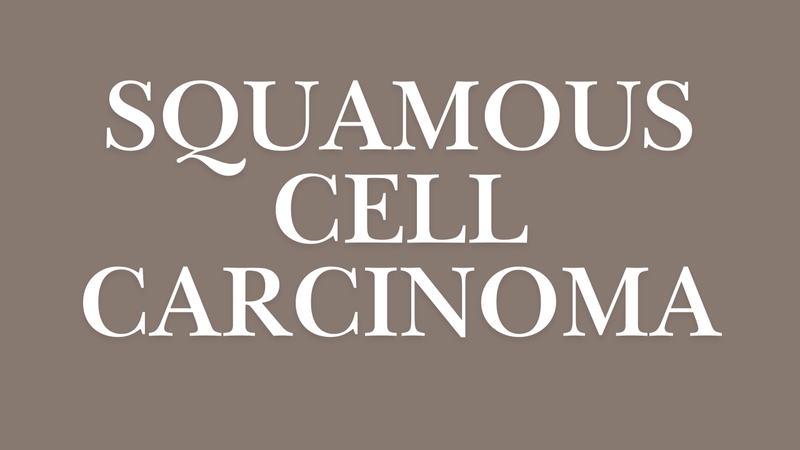 Squamous Cell Carcinoma